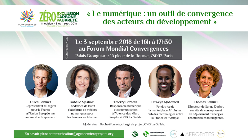« Le numérique : un outil de convergence des acteurs du développement » Le 3 septembre 2018 de 16h à 17h30 au Forum Mondial Convergences